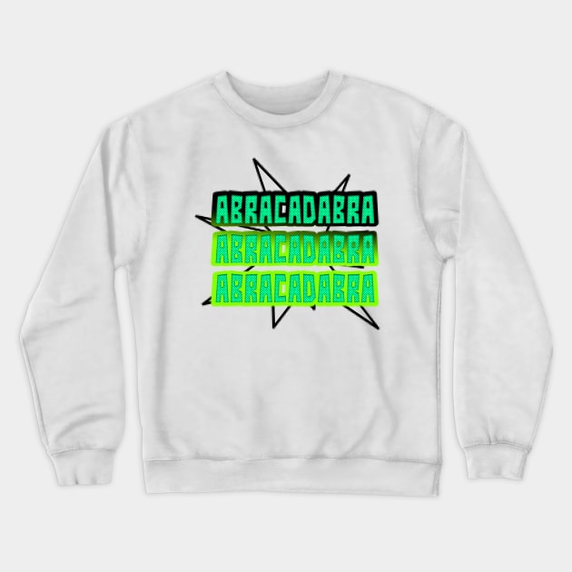 Abracadabra Crewneck Sweatshirt by stefy